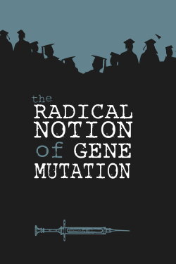 The Radical Notion of Gene Mutation (2014) The Radical Notion of Gene Mutation (2014)
