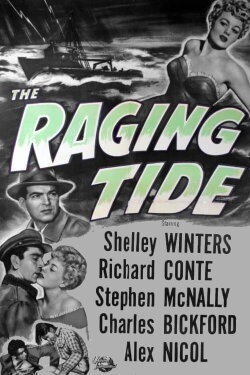 The Raging Tide (1951) The Raging Tide (1951)