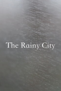 The Rainy City (2022) The Rainy City (2022)