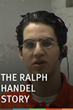 The Ralph Handel Story (2006) The Ralph Handel Story (2006)