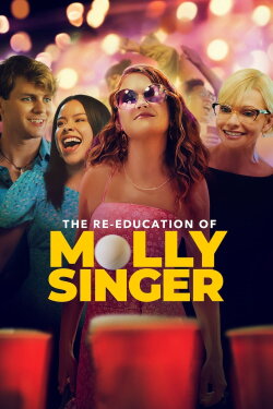 The Re-Education of Molly Singer (2023) The Re-Education of Molly Singer (2023)