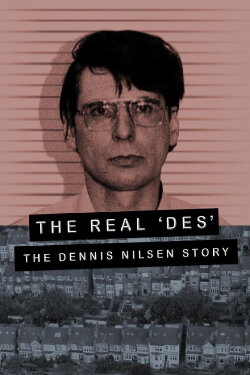 The Real Des: The Dennis Nilsen Story (2020) The Real Des: The Dennis Nilsen Story (2020)