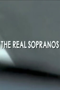 The Real Sopranos (2006) The Real Sopranos (2006)