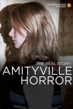 The Real Story: The Amityville Horror (2009) The Real Story: The Amityville Horror (2009)