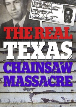 The Real Texas Chainsaw Massacre (2003)