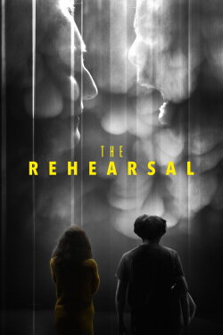 The Rehearsal (2020) The Rehearsal (2020)