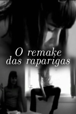 The remake of the girls (2008) The remake of the girls (2008)