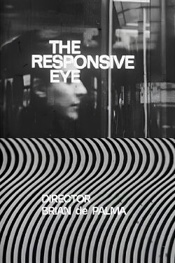 The Responsive Eye (1965) The Responsive Eye (1965)