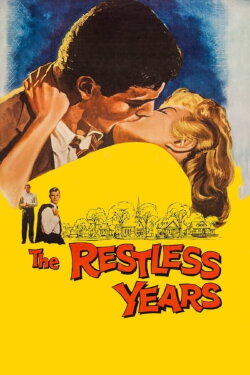 The Restless Years (1958) The Restless Years (1958)