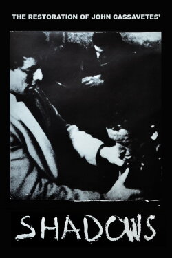 The Restoration of John Cassavetes' 'Shadows' (2004) The Restoration of John Cassavetes' 'Shadows' (2004)
