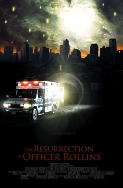 The Resurrection of Officer Rollins (2009)
