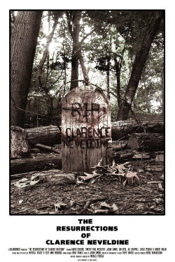 The Resurrections of Clarence Neveldine (2014) The Resurrections of Clarence Neveldine (2014)