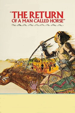 The Return of a Man Called Horse (1976) The Return of a Man Called Horse (1976)