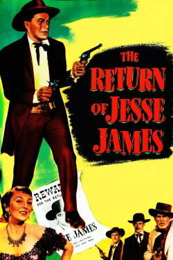The Return of Jesse James (1950) The Return of Jesse James (1950)