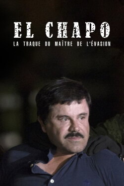 The Rise and Fall of El Chapo (2016) The Rise and Fall of El Chapo (2016)