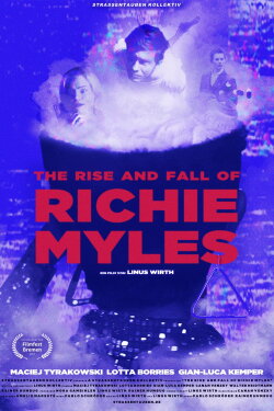 The Rise and Fall of Richie Myles (2021)