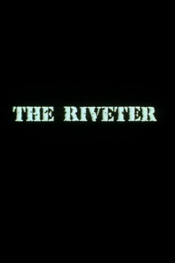 The Riveter (1988) The Riveter (1988)