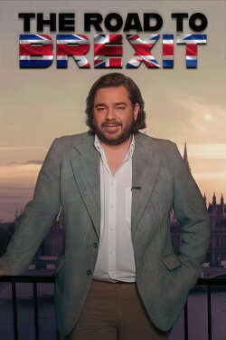 The Road to Brexit (2019) The Road to Brexit (2019)
