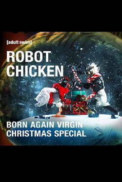 The Robot Chicken Born Again Virgin Christmas Special (2013) The Robot Chicken Born Again Virgin Christmas Special (2013)