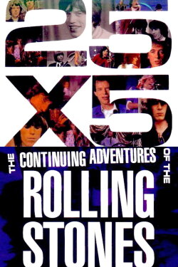 The Rolling Stones: 25x5 - The Continuing Adventures of The Rolling Stones (1993) The Rolling Stones: 25x5 - The Continuing Adventures of The Rolling Stones (1993)