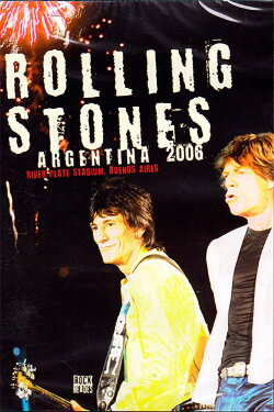 The Rolling Stones - A Bigger Bang: Live in Argentina (2006)