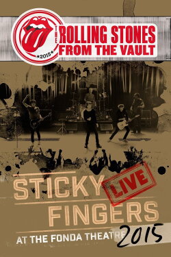 The Rolling Stones: From the Vault - Sticky Fingers Live at the Fonda Theatre 2015 (2017) The Rolling Stones: From the Vault - Sticky Fingers Live at the Fonda Theatre 2015 (2017)
