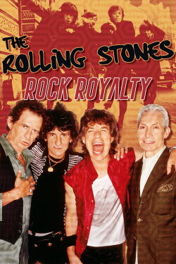 The Rolling Stones: Rock Royalty (2018) The Rolling Stones: Rock Royalty (2018)