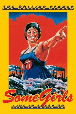The Rolling Stones: Some Girls - Live in Texas '78 (1978)