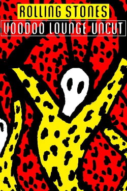 The Rolling Stones - Voodoo Lounge Uncut (1995)