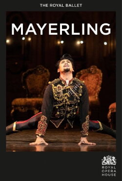 The Royal Ballet: Mayerling (2022) The Royal Ballet: Mayerling (2022)