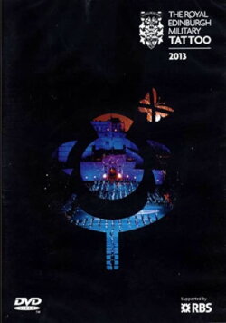 The Royal Edinburgh Military Tattoo: Natural Scotland (2013) The Royal Edinburgh Military Tattoo: Natural Scotland (2013)