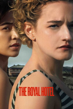 The Royal Hotel (2023) The Royal Hotel (2023)