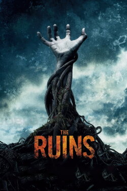 The Ruins (2008) The Ruins (2008)