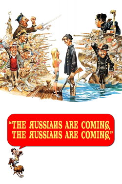 The Russians Are Coming! The Russians Are Coming! (1966) The Russians Are Coming! The Russians Are Coming! (1966)