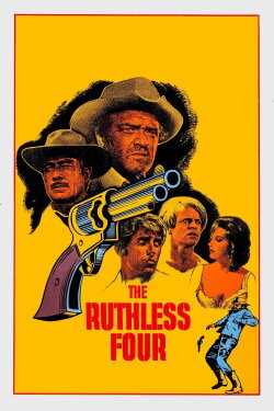 The Ruthless Four (1968) The Ruthless Four (1968)