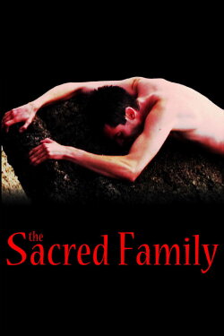 The Sacred Family (2006) The Sacred Family (2006)
