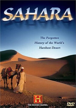 The Sahara: The Forgotten History of the World's Harshest Desert (2006) The Sahara: The Forgotten History of the World's Harshest Desert (2006)
