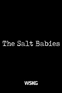The Salt Babies (2022) The Salt Babies (2022)