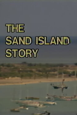 The Sand Island Story (1981) The Sand Island Story (1981)