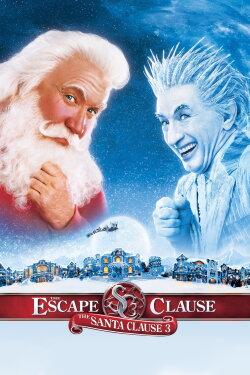 The Santa Clause 3: The Escape Clause (2006) The Santa Clause 3: The Escape Clause (2006)