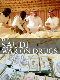 The Saudi War On Drugs (2013) The Saudi War On Drugs (2013)