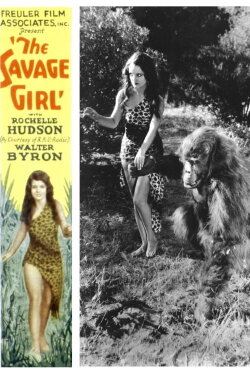 The Savage Girl (1932) The Savage Girl (1932)