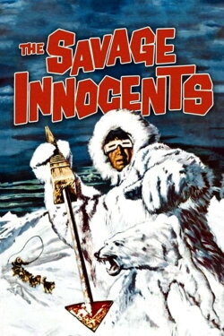 The Savage Innocents (1960) The Savage Innocents (1960)