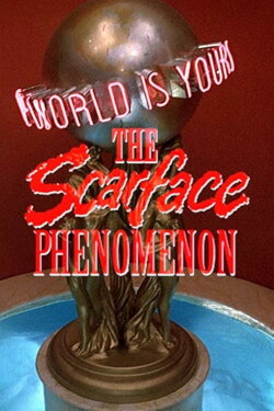 The 'Scarface' Phenomenon (2011) The 'Scarface' Phenomenon (2011)
