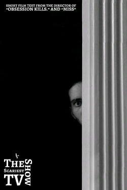 The Scariest TV Show (2024) The Scariest TV Show (2024)