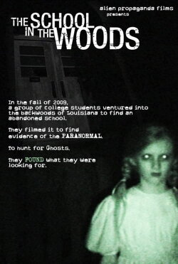 The School in the Woods (2010) The School in the Woods (2010)
