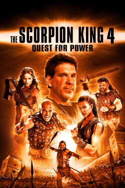 The Scorpion King 4: Quest for Power (2015) The Scorpion King 4: Quest for Power (2015)
