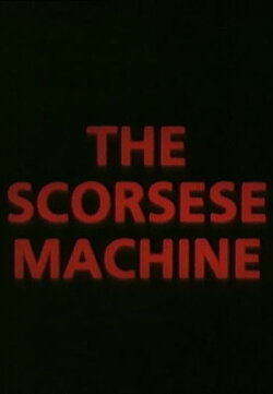 The Scorsese Machine (1990)
