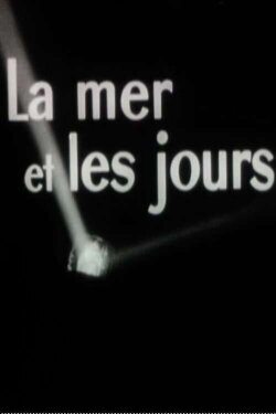 The Sea and the Days (1958) The Sea and the Days (1958)
