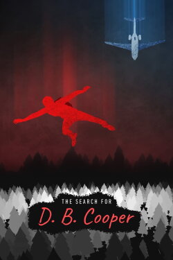 The Search For D. B. Cooper (2020) The Search For D. B. Cooper (2020)